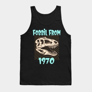 Fossil from 1970 funny Birthday Gift Tank Top